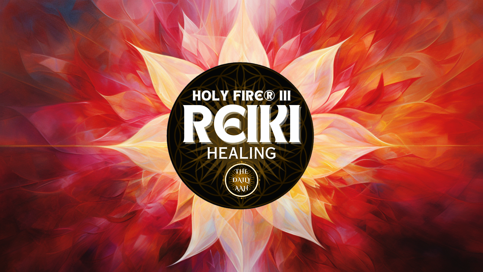 Holy Fire® Reiki Healing